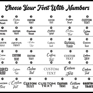 May include: A black and white graphic with the text "Choose Your Font With Numbers." It displays 37 font styles, each labeled with a number and the words "Custom Text." The fonts vary in style, from classic to modern.