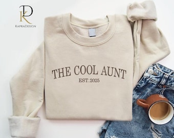 Custom Embroidered Aunt Sweatshirt, The Cool Aunt Crewneck Sweatshirt, Personalised Auntie Est Date Jumper, Mothers Day Gift for Best Aunt