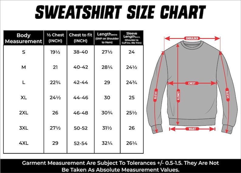 May include: A size chart for sweatshirts with measurements in inches for body, chest, sleeve length, and length from shoulder to hem. The chart includes sizes S through 4XL.