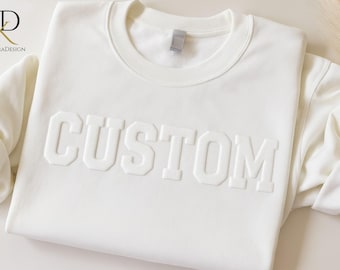 Custom Text Puff Print Sweatshirt, Add Your Own Name/Text Jumper, Personalised Embossed Print Sweatshirt, Personalised Gifts, Gift for Dad