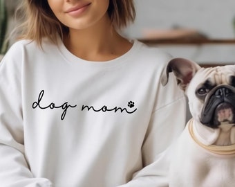 Dog Mom Sweatshirt, Trendy Dog Mom Shirt, Dog Mom Shirts, Women&#39;s Sweatshirt, Dog Mom T-shirt, Dog Mom Gift, Dog Mom Shirt, Woman Gift Shirt
