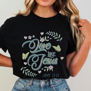 Comfort Colors Christian T-Shirt: Love Like Jesus Bible Verse Tee