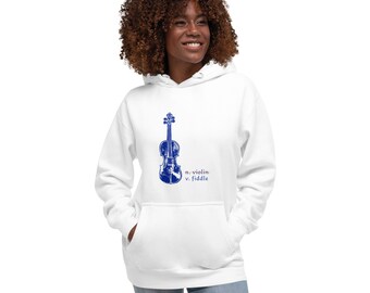 Fiddle, Not Violin Unisex Hoodie, Musician Gift, Violinist, Country Music Sweatshirt, Bluegrass
