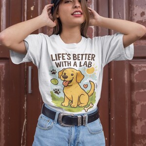 Lifes Better with a Lab Dog T Shirt | Cute Labrador Retriever Tee | Yellow Lab Dog Lover Shirt | Funny Pet Owner Gift for Dog Moms