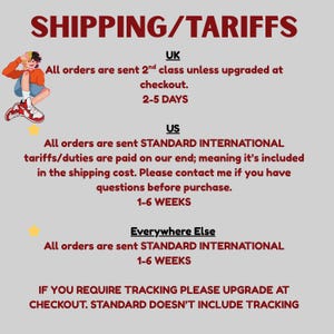May include: A graphic with the text "SHIPPING/TARIFFS" in maroon. The text details shipping information for the UK, US, and Everywhere Else, including estimated delivery times and tracking options. A cartoon character is in the upper left corner.