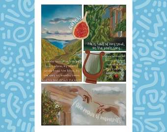 May include: A multi-panel art print featuring a landscape, a red fig, a brown lyre, and a depiction of two hands reaching towards each other. The artwork includes handwritten text such as catch!, He is half of my soul, as the poets say, and I am made of memories, set against a light blue background with white abstract line patterns.