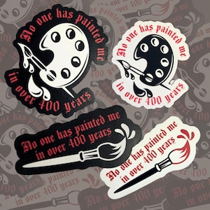 No One Has Painted Me In 400 Years Armand Sticker (Interview With The Vampire)