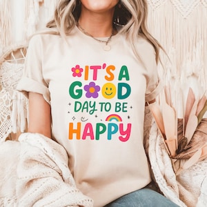 It&#39;s a Good Day To Be Happy Shirt - Positive Quote Shirt - Mental Health Matters Shirt - Motivational Quote Shirt - Boho Graphic Tee
