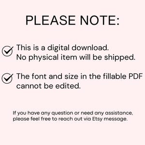 May include: A light pink background with black text that reads "PLEASE NOTE:" followed by details about a digital download. The text states no physical item will be shipped and the font and size in the PDF cannot be edited.