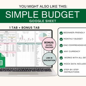 May include: A laptop computer screen displaying a Google Sheet with a simple budget template. The sheet includes a tab for May and a bonus tab for saving tracker. The sheet is beginner-friendly, includes mock data, and works with all devices. The text on the screen reads "Simple Budget Google Sheet 1 Tab + Bonus Tab".