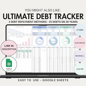 May include: A laptop screen displaying a Google Sheets spreadsheet with a debt tracker. The spreadsheet has three tabs: Avalanche, Snowball, and Custom. The spreadsheet is designed to help users track their debt and create a repayment plan. The text on the screen reads "Ultimate Debt Tracker" and "3 Debt Repayment Methods - 25 Debts on 30 Years".