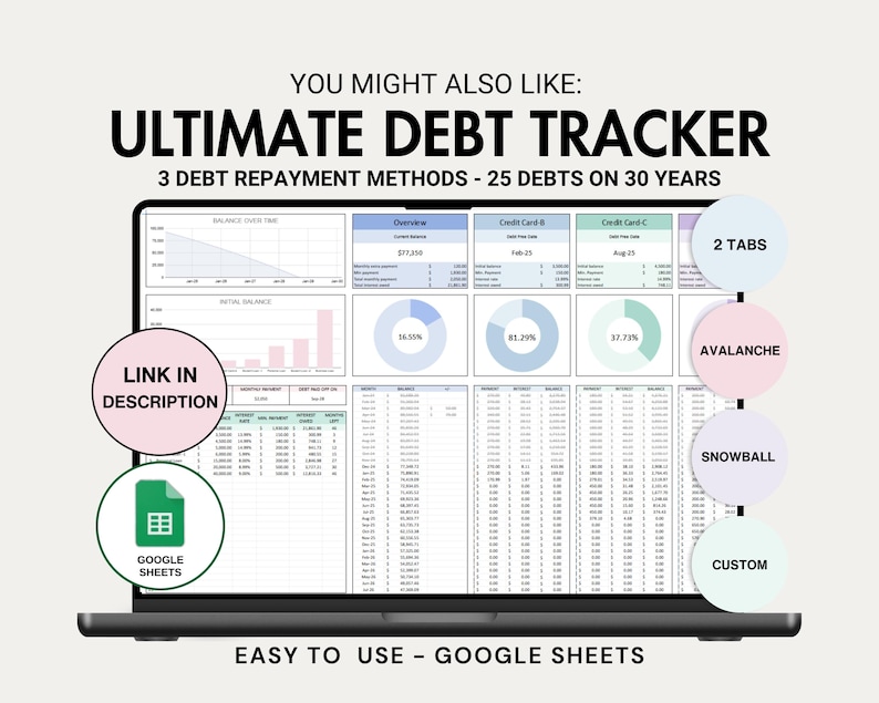 May include: A laptop screen displaying a Google Sheets spreadsheet with a debt tracker. The spreadsheet has three tabs: Avalanche, Snowball, and Custom. The spreadsheet is designed to help users track their debt and create a repayment plan. The text on the screen reads "Ultimate Debt Tracker" and "3 Debt Repayment Methods - 25 Debts on 30 Years".