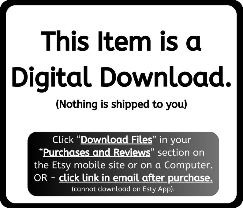 This item is a digital download. Click "Download Files" in your purchases and reviews sections on the Etsy mobile site or on a Computer. OR click the link in the email you will receive after purchase.