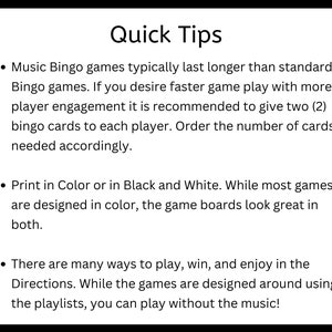 Quick Tips: recommended to give 2 cards per player for faster game play and engagement. Prints great in color and black and white. There are many ways to play. The game is designed to be used with the playlists, but you can still play without them.