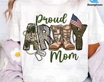 Custom Proud Army Mom Png, Military Mom Png, Army Family Png, Soldier Mom Png,USA Patriotic Png, Veterans Day Png, Memorial Day Png