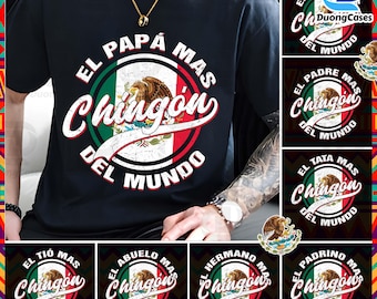 El Papa Mas Chingon PNG Bundle, Papa Latino PNG, Mexican Flag Papa Png, Spanish Dad Png, Dad Chicano PNG, Chingon Fathers Day Png