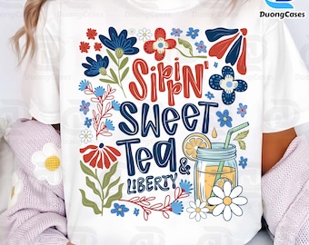Sippin' Sweet Tea And Liberty Png, Dzień Niepodległości Png, Patriotyczne Png, Ameryka Png, Boho Foral Png, Wzory Sublimacji 4 Lipca