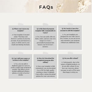Puede incluir: Un fondo blanco con un borde gris claro alrededor de seis cuadros que contienen preguntas frecuentes (FAQ) sobre una plantilla de programa de funeral. Las preguntas son: &iquest;D&oacute;nde puedo acceder a mi plantilla?, &iquest;Esta plantilla de programa de funeral es totalmente personalizable en Canva?, &iquest;Necesito una cuenta de Canva Pro para editar esta plantilla?, &iquest;Puedo agregar m&aacute;s p&aacute;ginas o secciones a la plantilla?, &iquest;C&oacute;mo descargo el programa completado despu&eacute;s de la edici&oacute;n?, &iquest;Ofrecen reembolso?