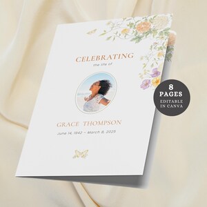 May include: A white memorial program with floral accents and the text "CELEBRATING the life of GRACE THOMPSON". Includes a photo and dates. The program is 8 pages and editable in Canva.