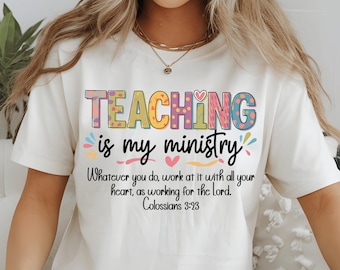 Teaching Is My Ministry PNG, Christian Teacher SVG, Bible Verse Sublimation, Faith Based Digital Download, Religious Clipart