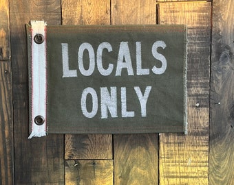 LOCALS ONLY Canvas Flag Pennant