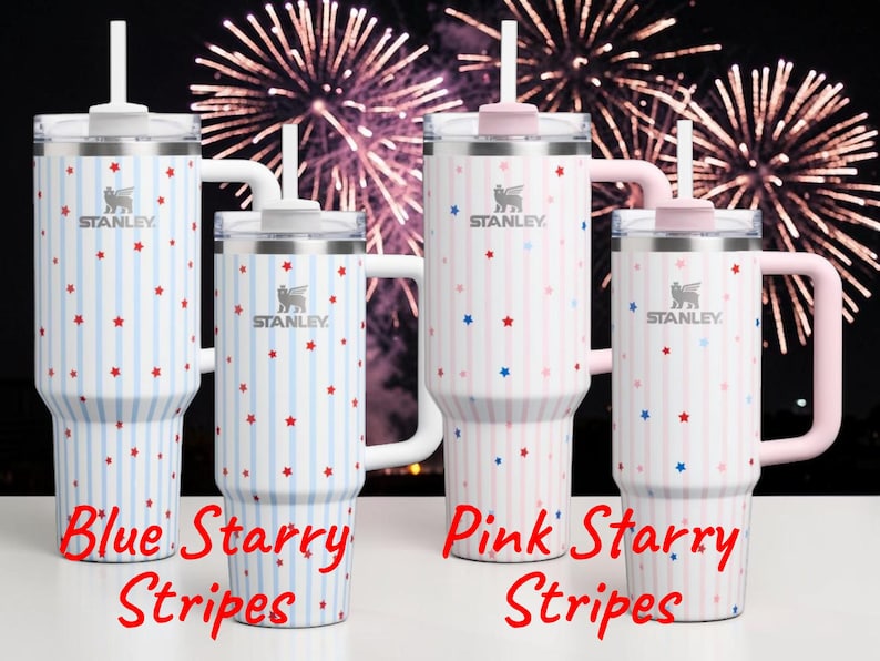 May include: Four Stanley tumblers with lids and handles. Two are white with blue stripes and red stars, the other two are white with pink stripes and red and blue stars. The text "Blue Starry Stripes" and "Pink Starry Stripes" is visible.