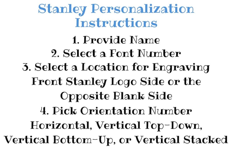 Puede incluir: Instrucciones de personalizaci&oacute;n de Stanley sobre un fondo blanco. El texto detalla los pasos para proporcionar un nombre, seleccionar una fuente y una ubicaci&oacute;n de grabado, y elegir una orientaci&oacute;n. El t&iacute;tulo "Instrucciones de personalizaci&oacute;n de Stanley" es azul claro.