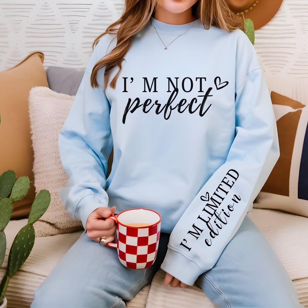 I'm Not Perfect I'm Limited Edition PNG, Boho Inspirational Sleeve ...
