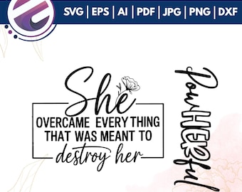 She Overcame Everything That Was meant To Destroy Her Svg Png, PowHERful SVG, Front Back SVG, Women Empowerment Svg png, svg cricut Cut File