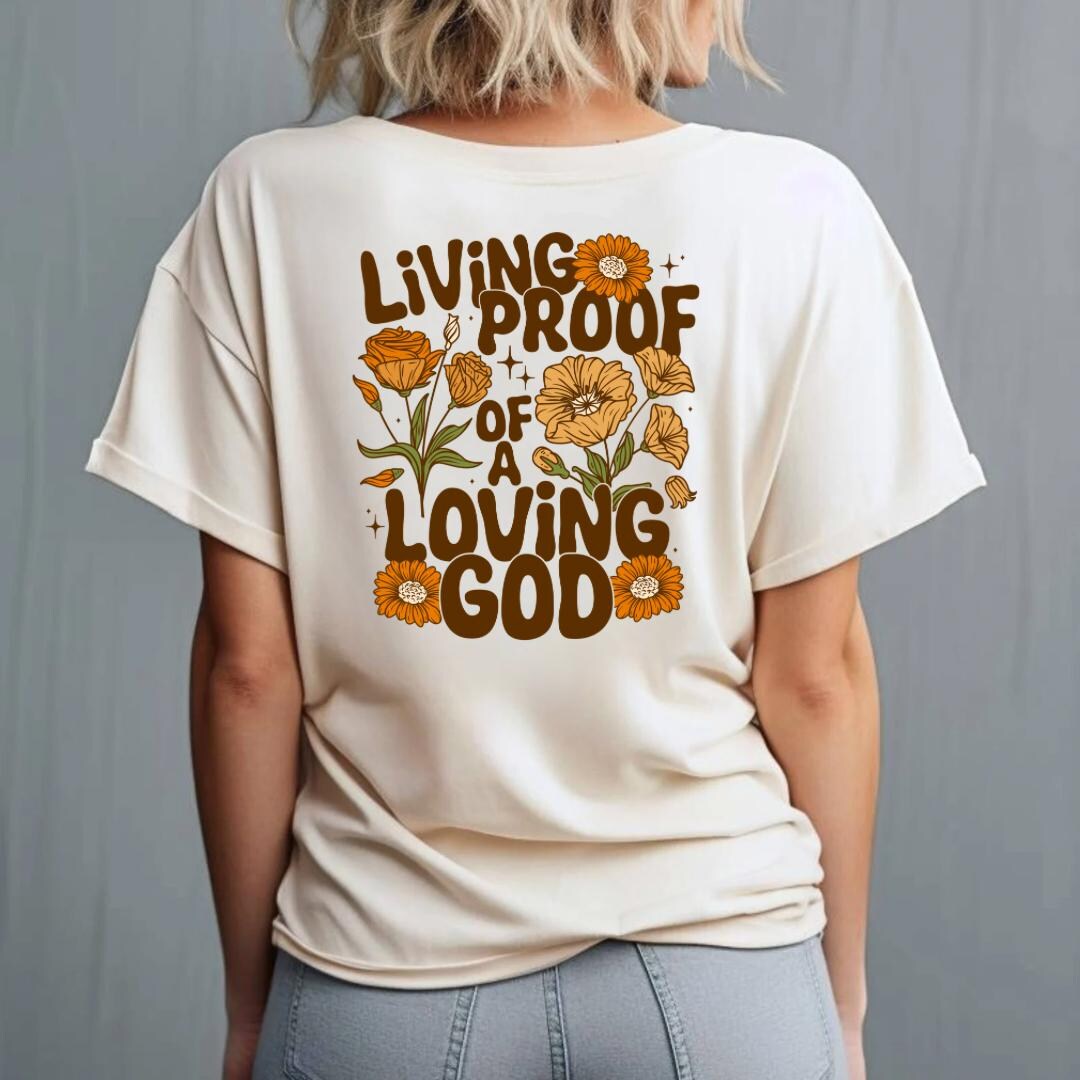 Living Proof of a Loving God Graphic Plus Tee