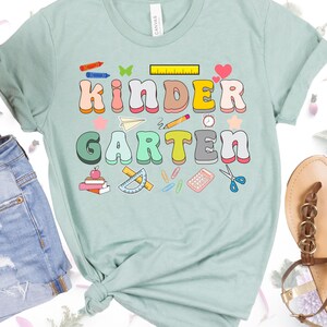 Kindergarten Teacher Shirt: Back To School Gift