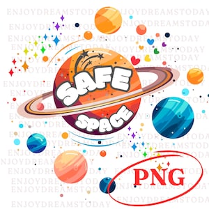 Puede incluir: Ilustración digital colorida con un planeta con la inscripción "SAFE SPACE" y un sistema de anillos. El diseño incluye planetas, estrellas, corazones y otros elementos celestes, con una etiqueta "PNG".