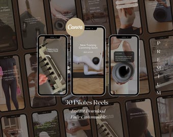 May include: A collage of smartphone screens showcasing Pilates content. The screens display exercise images, text overlays, and the Canva logo. Text includes "30 Pilates Reels", "Instant Download", and "Fully Customisable".