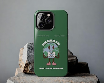 May include: Green phone case with a cartoon image of the Earth holding a heart. The text on the case reads "On Earth as it is in Heaven."  The text "Your Kingdom Come" and "Your Will Be Done" is printed in smaller font at the top of the case.