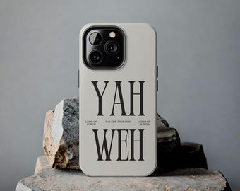 May include: A white phone case with a black design that says "YAH WEH" with the text "LORD OF LORDS", "THE ONE TRUE GOD", and "KING OF KINGS" underneath.