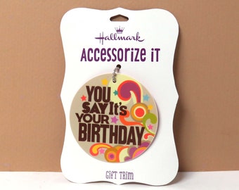 Hallmark Beatles Lyrics Gift Tag/ Accessorize It Gift Trim 1996/ You Say It's Your Birthday