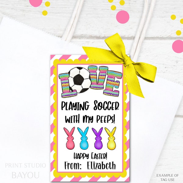 Love Playing Soccer With My Peeps Favor Tag, Soccer Themed Gift Tags, Easter Card, Soccer Team Gifts, Stickers, Printable, Editable Template