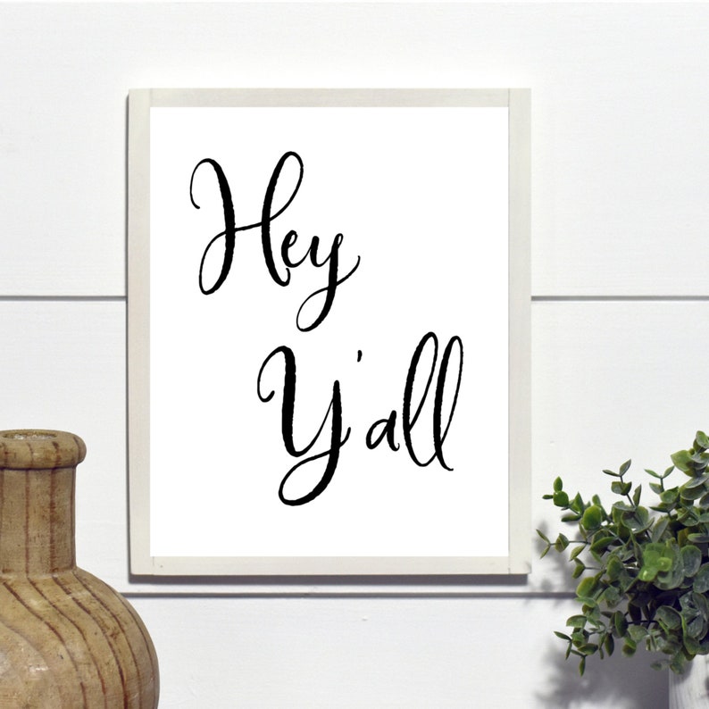 Hey Y'all Print Hey Y'all Saying Southern Decor - Etsy