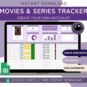 Può includere: Uno schermo di laptop mostra un tracker digitale di film e serie con il testo "MOVIES & SERIES TRACKER" e "CREATE YOUR OWN WATCHLIST". L'interfaccia include grafici e un'immagine di locandina del film. L'icona di Google Sheets è visibile.
