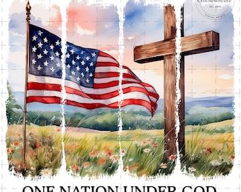 One Nation Under God PNG, Faith and Freedom Png, American Flag Cross Digital, 4th of July Christian Patriotic Sublimation, Independence Day