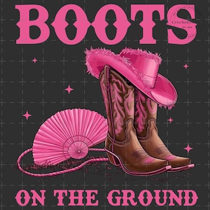 Pink Boots On the Ground PNG, Line Dance Southern Soul Blues RnB Workout Cowboy Boots Pink Cowgirl Boots PNG Sublimation, Melanin Women Png