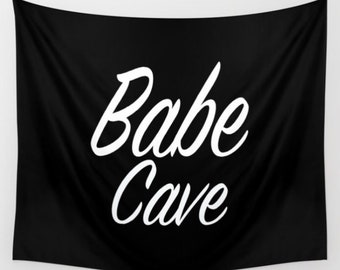 Babe Cave Tapestry, Large Wall Decor, Black and White, Modern Wall Hanging, Dorm Privacy Screen, Contemporary, Happy, Text, Office, Boho