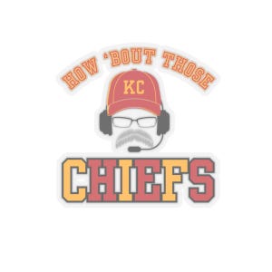 Coach Reid Sticker Andy Reid Quote How 'bout Those Chiefs Kansas City ...