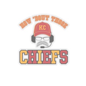 Coach Reid Sticker Andy Reid Quote How 'bout Those Chiefs Kansas City ...