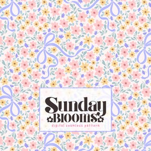 May include: A digital seamless pattern featuring a floral design with pink and yellow flowers, green leaves, and light blue ribbons. The text "Sunday Blooms" is displayed in a white rectangle.