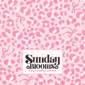 May include: A digital seamless pattern with a pink leopard print and white spots, decorated with pink bows. The text "Sunday Blooms" is displayed in a white rectangle.