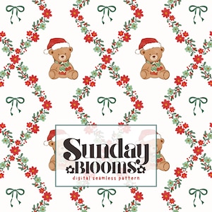 May include: A digital seamless pattern featuring teddy bears wearing Santa hats and scarves, surrounded by red and green floral vines and green bows on a white background. The text "Sunday Blooms" is also present.