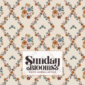 May include: A digital seamless pattern featuring a repeating floral design. The pattern includes diamond-shaped arrangements of flowers in shades of brown, blue, and pink, set against a cream background. The text "Sunday Blooms" is displayed in a rectangular frame.