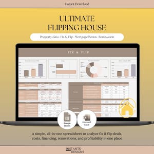 May include: A digital spreadsheet template for house flipping displayed on a laptop screen. The interface features charts, tables, and financial data for property analysis, including labels for Google Sheets and Microsoft Excel compatibility.