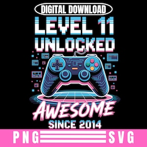 Eps Gamer Geburtstag PNG - Level 11 Unlocked Design für 2014 Born Kids - Instant Download Digital Art für Gaming Party zum 11